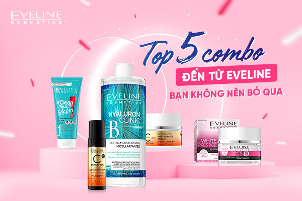  Top 5 combo đến từ Eveline bạn không nên bỏ qua