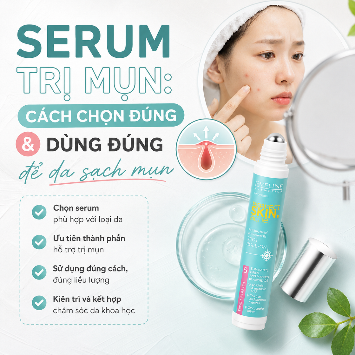 Serum trị mụn: Cách chọn đúng và dùng đúng để da sạch mụn